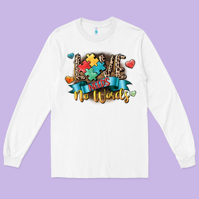 Love Needs No Words Long Sleeve Tee Designed By Cowgirlartshop