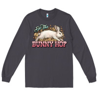 Smoke Do the Bunny hop Easter Day Long Sleeve Tee - HowdyJamesFarm
