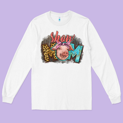 Show Mom Pig Long Sleeve Tee Designed By Cowgirlartshop