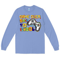 Colony Blue Game over back to school Long Sleeve Tee - CowGirlArtShop