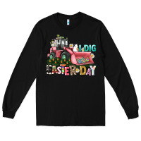 Black I dig Easter Day Long Sleeve Tee - HowdyJamesFarm