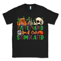 Black Under Caffeinated and Over Stimulated Classic Tee - texasbilliewilder