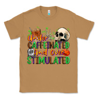Toasted Coconut Under Caffeinated and Over Stimulated Classic Tee - texasbilliewilder