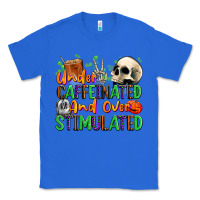 True Royal Under Caffeinated and Over Stimulated Classic Tee - texasbilliewilder