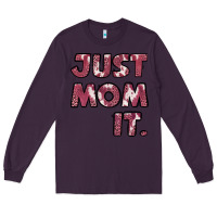 Plum just mom it pink Long Sleeve Tee - Jasminsmagicworld