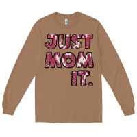 Toasted Coconut just mom it pink Long Sleeve Tee - Jasminsmagicworld