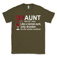 Army Green Funny Drunk Aunt Definition DRAUNT Gift For Auntie Classic Tee - minhPixels
