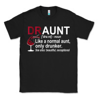 Black Funny Drunk Aunt Definition DRAUNT Gift For Auntie Classic Tee - minhPixels
