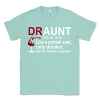 Seafoam Funny Drunk Aunt Definition DRAUNT Gift For Auntie Classic Tee - minhPixels