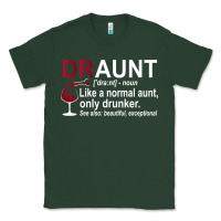 Sports Green Funny Drunk Aunt Definition DRAUNT Gift For Auntie Classic Tee - minhPixels
