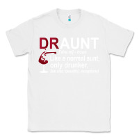 White Funny Drunk Aunt Definition DRAUNT Gift For Auntie Classic Tee - minhPixels