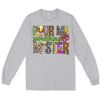 Moon Dust Pour me something mister Marri Gras Long Sleeve Tee - HowdyJamesFarm
