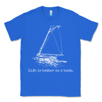 True Royal Life Is Better On A Boat Sailboat Sketch Cool Sailing Gifts Classic Tee - minhPixels