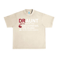 Sandshell Funny Drunk Aunt Definition DRAUNT Gift For Auntie Urban Heavy Tee - minhPixels