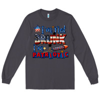 Smoke I'm not drunk i'm patriotic 4th of july Long Sleeve Tee - CowGirlArtShop