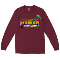 Burgundy We are all human Long Sleeve Tee - CowGirlArtShop