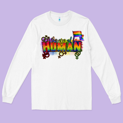 We Are All Human Long Sleeve Tee Designed By Cowgirlartshop