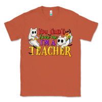 Copper You Can't Scare Me I'm a Teacher Classic Tee - texasbilliewilder