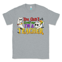 Heather Grey You Can't Scare Me I'm a Teacher Classic Tee - texasbilliewilder