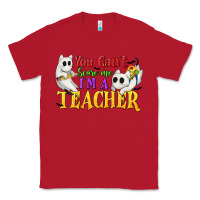 Red You Can't Scare Me I'm a Teacher Classic Tee - texasbilliewilder