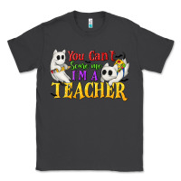 Smoke You Can't Scare Me I'm a Teacher Classic Tee - texasbilliewilder
