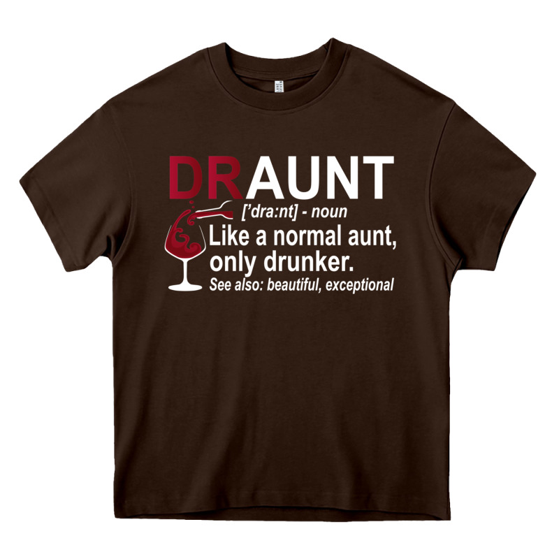 Funny Drunk Aunt Definition Draunt Gift For Auntie Heavy Core Tee by minhPixels | Teevron