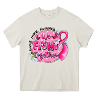 Cream breast cancer awareness we fight together Heavy Core Tee - LillyAllenDesigns