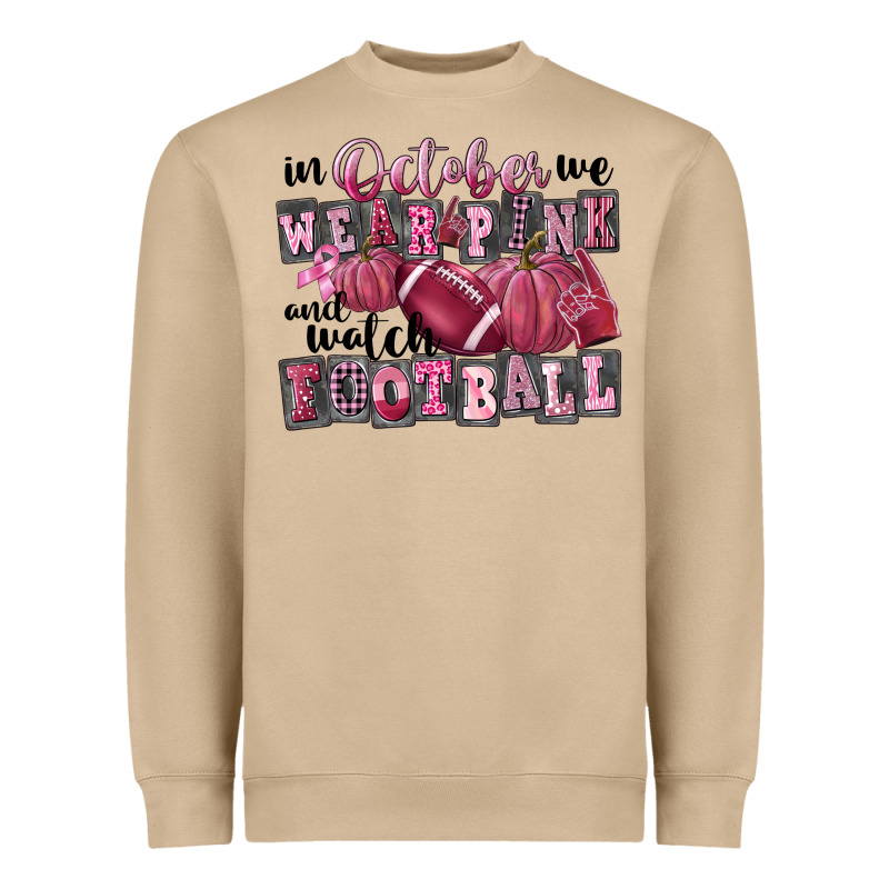 In October We Wear Pink And Watch Football Heavyweight Sweatshirt by FaDigitalArtStudio | Teevron