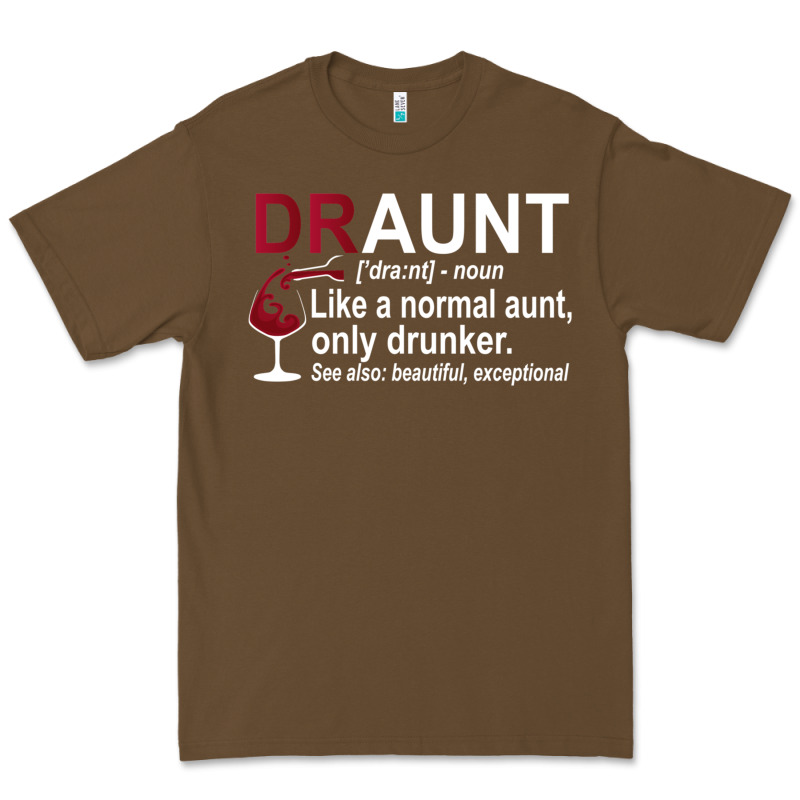 Funny Drunk Aunt Definition Draunt Gift For Auntie Premium Tee by minhPixels | Teevron