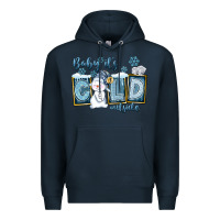 Navy Baby It's Cold Outside Premium Hoodie - FaDigitalArtStudio