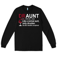 Black Funny Drunk Aunt Definition DRAUNT Gift For Auntie Long Sleeve Tee - minhPixels
