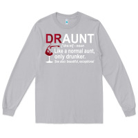 Moon Dust Funny Drunk Aunt Definition DRAUNT Gift For Auntie Long Sleeve Tee - minhPixels