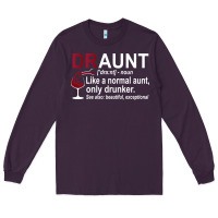 Plum Funny Drunk Aunt Definition DRAUNT Gift For Auntie Long Sleeve Tee - minhPixels
