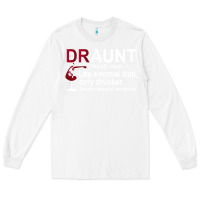 White Funny Drunk Aunt Definition DRAUNT Gift For Auntie Long Sleeve Tee - minhPixels
