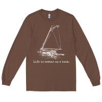 Chestnut Life Is Better On A Boat Sailboat Sketch Cool Sailing Gifts Long Sleeve Tee - minhPixels