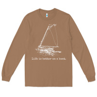 Toasted Coconut Life Is Better On A Boat Sailboat Sketch Cool Sailing Gifts Long Sleeve Tee - minhPixels