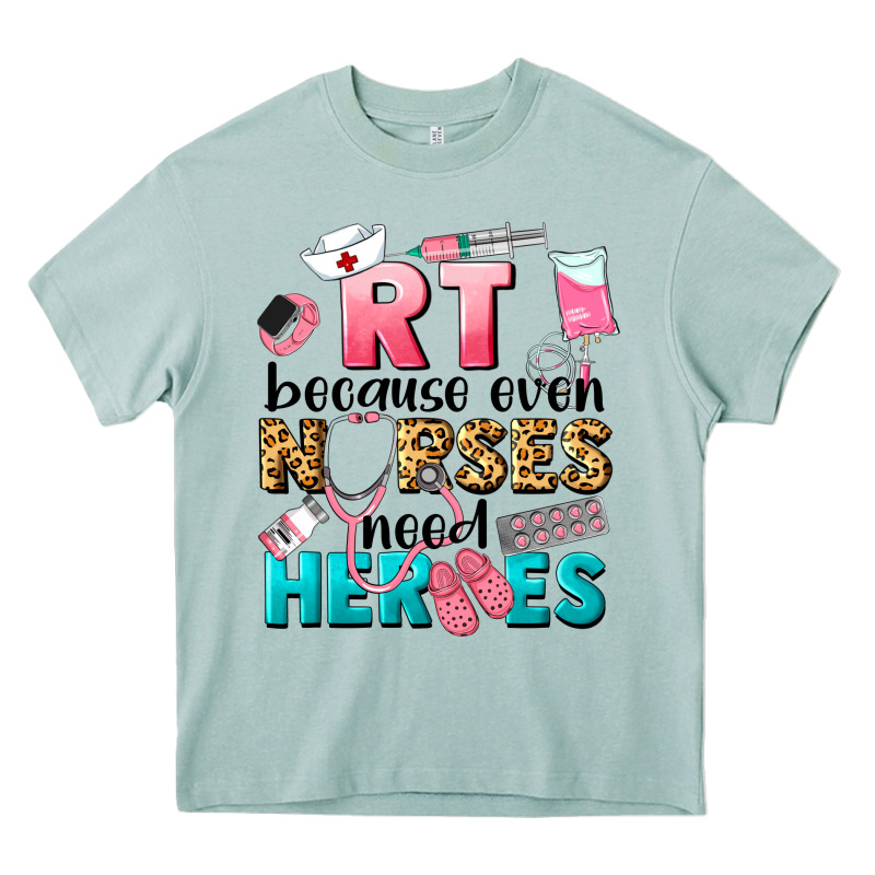 Rt Because Nurses Need Heroes Heavy Core Tee by LillyAllenDesigns | Teevron