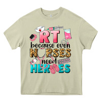 Mossy rt because nurses need heroes Heavy Core Tee - LillyAllenDesigns