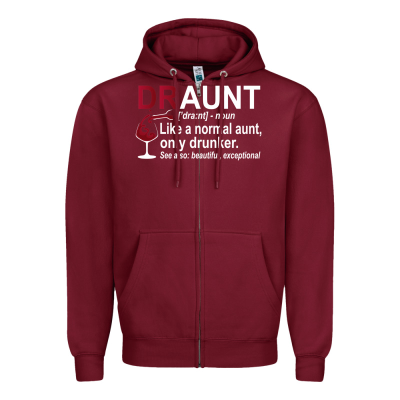 Funny Drunk Aunt Definition Draunt Gift For Auntie Zipper Hoodie by minhPixels | Teevron