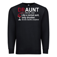 Black Funny Drunk Aunt Definition DRAUNT Gift For Auntie Premium Sweatshirt - minhPixels