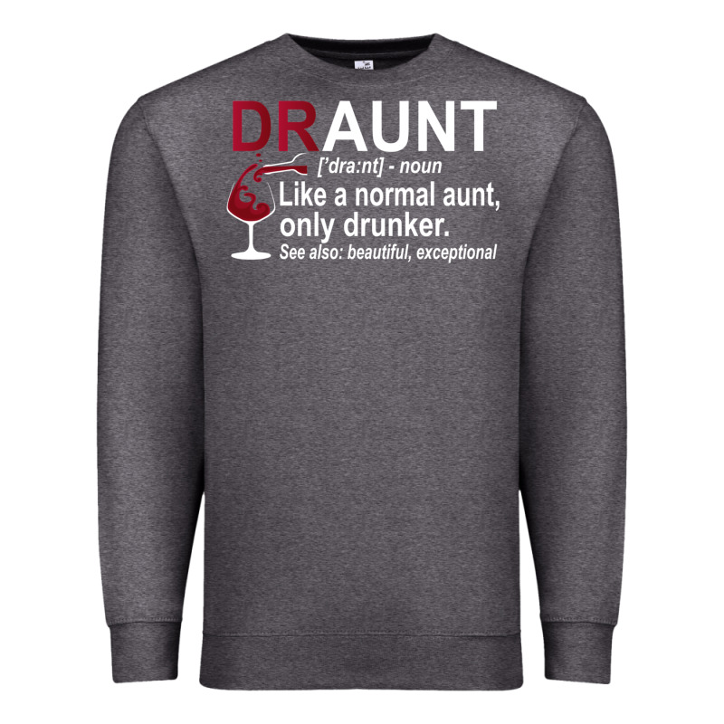 Funny Drunk Aunt Definition Draunt Gift For Auntie Premium Sweatshirt by minhPixels | Teevron