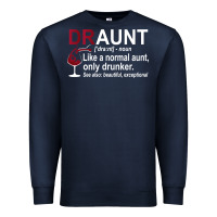 Navy Funny Drunk Aunt Definition DRAUNT Gift For Auntie Premium Sweatshirt - minhPixels
