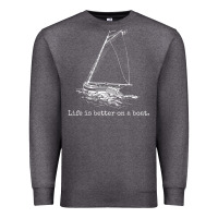 Charcoal Heather Life Is Better On A Boat Sailboat Sketch Cool Sailing Gifts Premium Sweatshirt - minhPixels