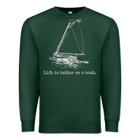 Sports Green Life Is Better On A Boat Sailboat Sketch Cool Sailing Gifts Premium Sweatshirt - minhPixels