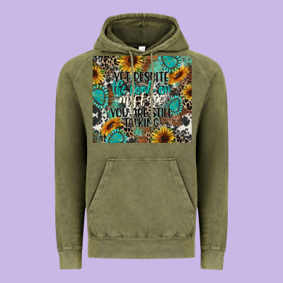 Yet Despite The Look On My Face You Are Still Talk Vintage Hoodie Designed By Cowgirlartshop