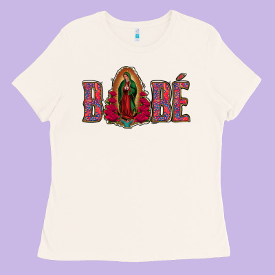 Bebe Our Lady Of Guadalupe Ladies Tee Designed By Bettercallsaul
