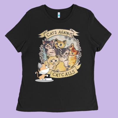 Cats Against Cat Calls Ladies Tee Designed By Bettercallsaul