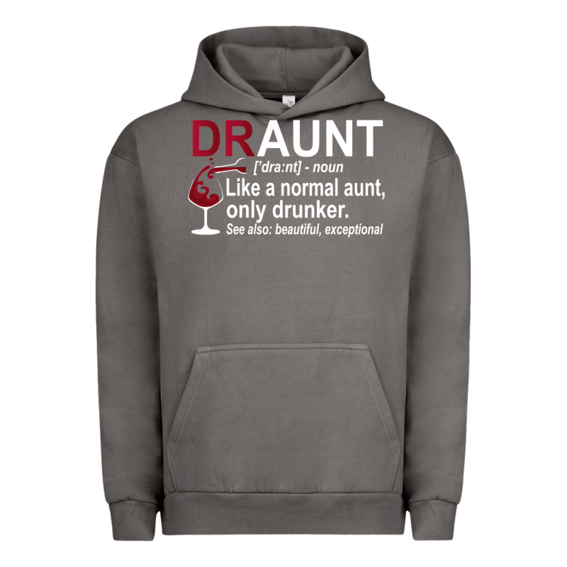 Funny Drunk Aunt Definition Draunt Gift For Auntie Urban Hoodie by minhPixels | Teevron