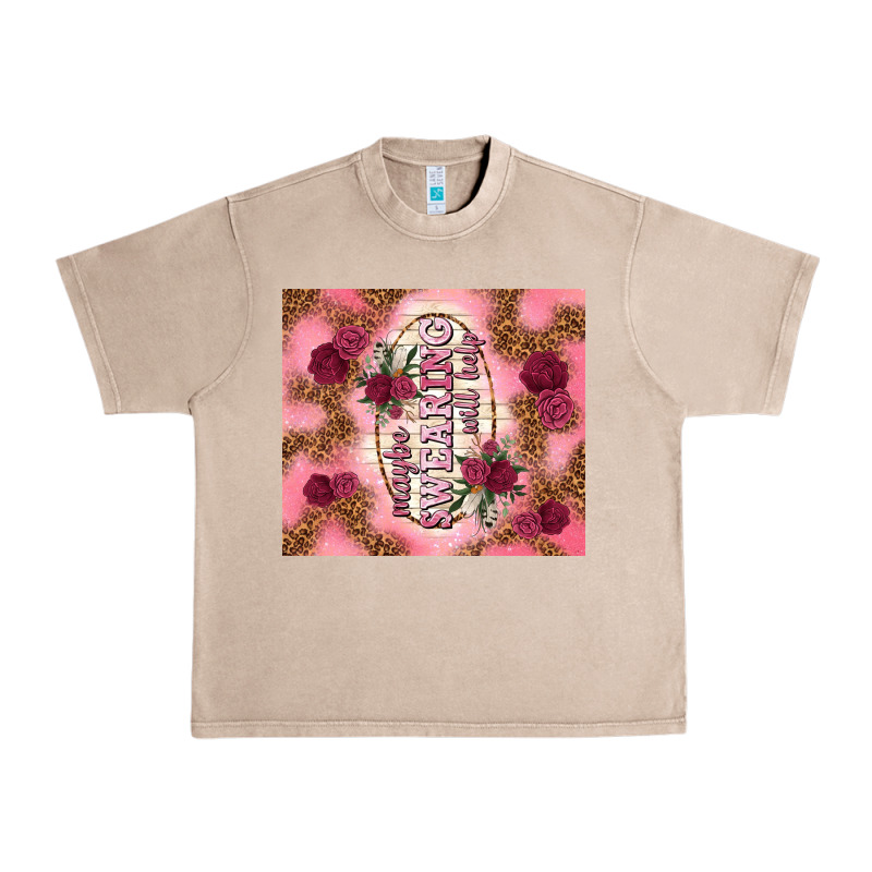 Maybe Swearing Will Help Urban Heavy Tee by TumblerDesignByShophia | Teevron