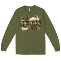 Army Green He lives Easter Day Long Sleeve Tee - HowdyJamesFarm